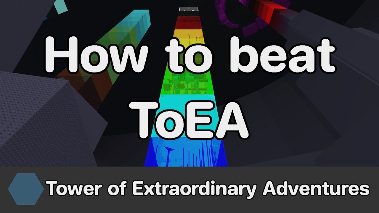 EToH - Tower of Extraordinary Adventures (ToEA) guide