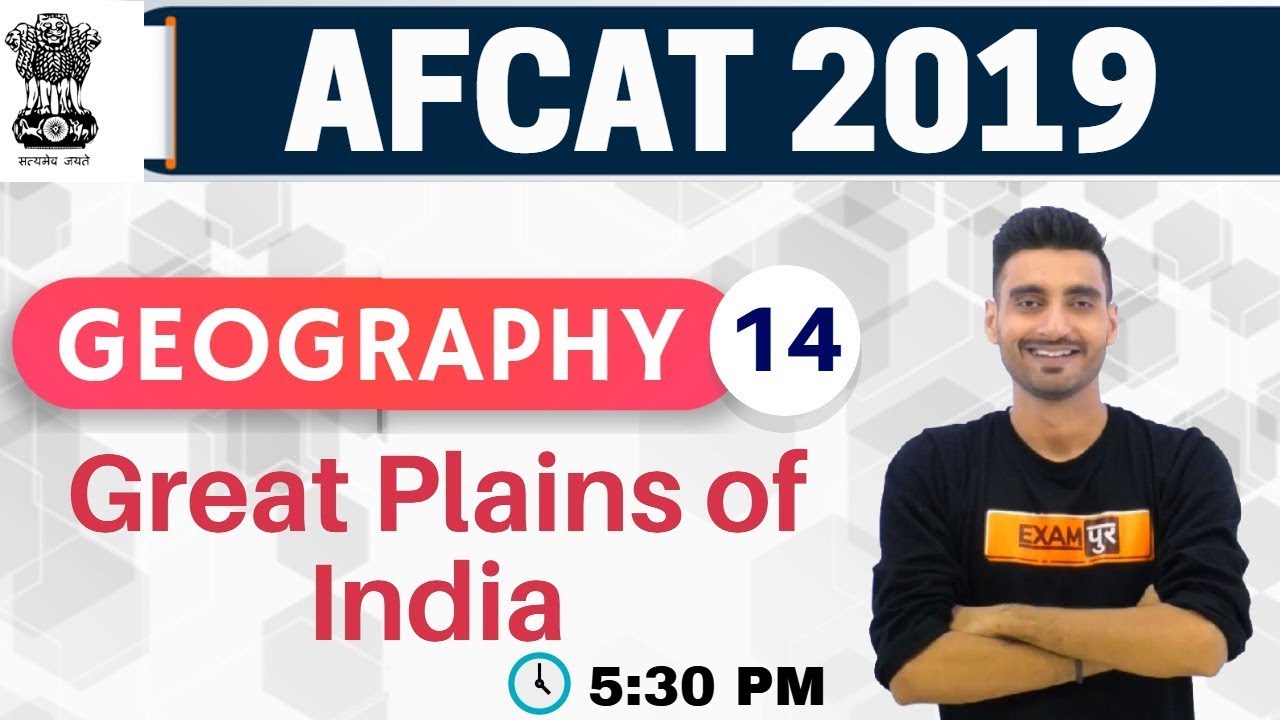 CLASS-14 || AFCAT2019 ||GEOGRAPHY || BY Vivek Sir || || Great Plains of India