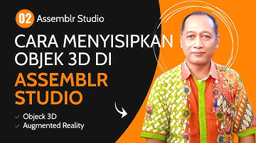 MENYISIPKAN OBJEK 3D DI ASSEMBLR STUDIO || Tutorial Assemblr Studio #02
