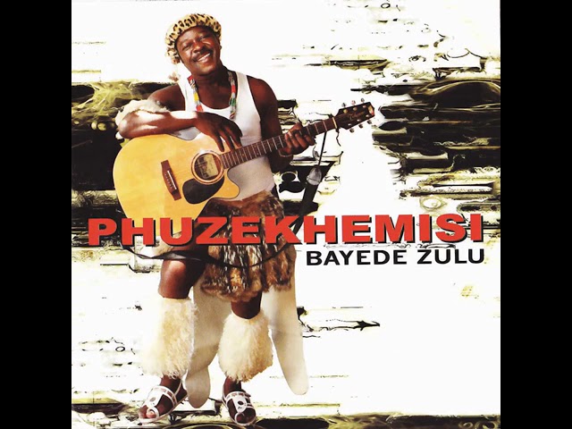 Ver Phuzekhemisi : Bayede Zulu en YouTube Ver Phuzekhemisi : Bayede Zulu en YouTube