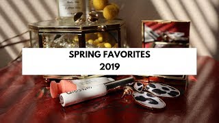Spring Favorites 2019