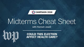 Could this election affect health care? | Midterms Cheat Sheet Net Worth