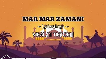 Mar Mar Zamani  ~ Lirik lagu ~