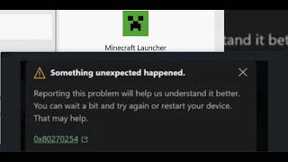 Fix Minecraft Launcher Not Launching Error Code 0x80270254 Something Unexpected Happened On PC