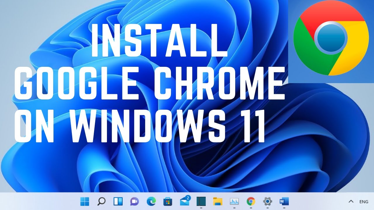 Download and Install Google Chrome on Windows 11 - YouTube