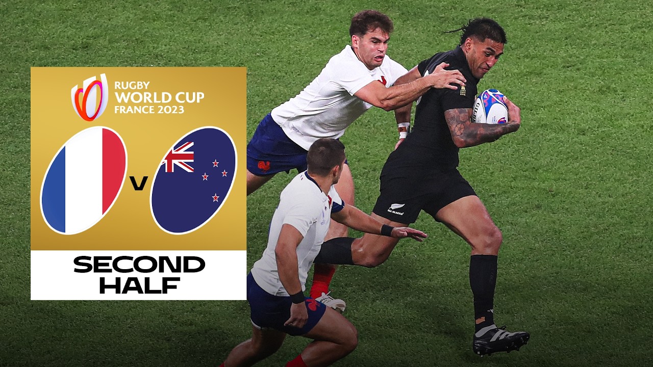 50 mins of PURE ACTION ๐ฎโ๐จ | France v New Zealand | Rugby World Cup 2023 | Full Second Half