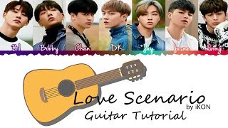 iKON - LOVE SCENARIO(사랑을 했다) - Guitar Tutorial (Lesson) Chords- How To Play
