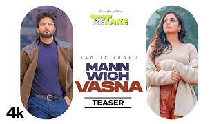 Mann Wich Vasna Teaser Jagjit Jugnu Jashan Inder Babu Singh Maan Latest Punjabi Song 2022