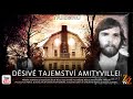 Dsiv tajemstv amityvillemasov vrada a duchov obt zhady ivota tv