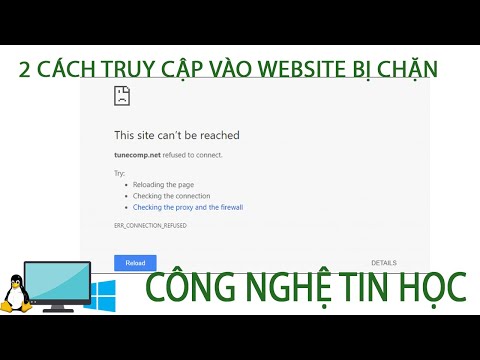 2 Cách Đơn Giản Giúp Truy Cập Vào Trang Web Bị Chặn
