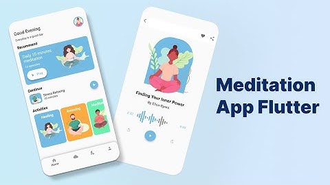 Meditation Flutter App | Flutter Tutorial for Beginners 2022
