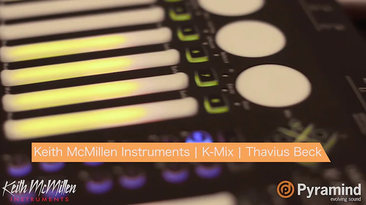 Keith McMillen Instruments | K-Mix | Thavius Beck