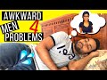 Problems only guys will understand part 4  in hindi  awkward men problems  ankit tv