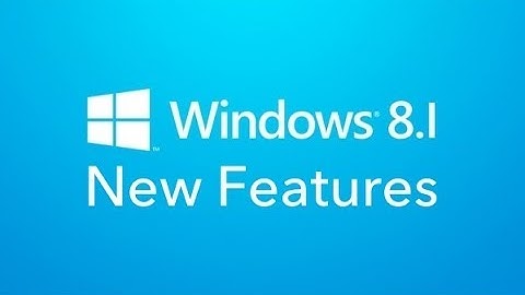 Windows 8.1 New Features