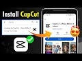 How to download capcut in android  capcut isnt available in play store  install capcut