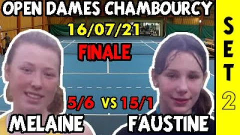 Melaine (5/6) vs Faustine (15/1) - Open Seniors Dames ASMC - Finale - Set 2 - 16/07/2021