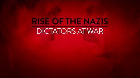Rise of the Nazis: Dictators at War