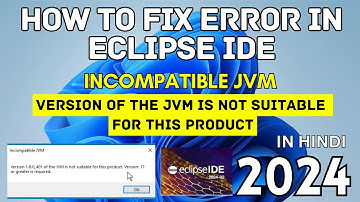 How to Fix JVM  not suitable Eclipse IDE Error [2024]  | Version of the JVM is not suitable Problem