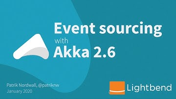 Event Sourcing with Akka 2.6