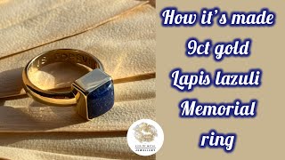 How it’s made | 9ct gold lapis lazuli memorial ring | Handmade jewellery | Tutorial
