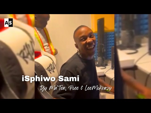 Pcee Previews "iSphiwo Sami" featuring Djy Ma'Ten & LeeMckrazy | Studio Session