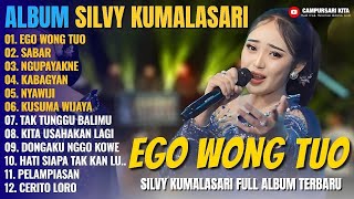 EGO WONG TUO - SABAR - Campursari Full Album Terbaru 2025 || Album Silvy Kumalasari Feat Sadewok