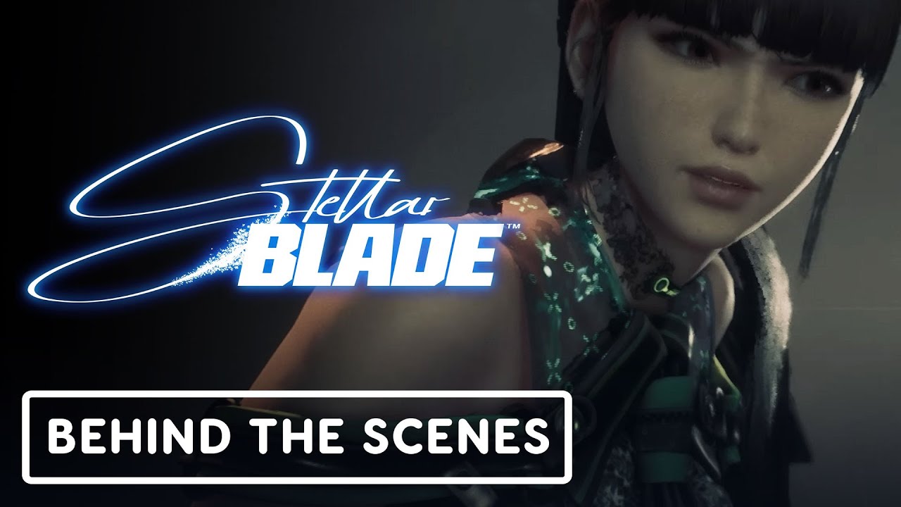 Stellar Blade – Official Behind-The-Scenes Video