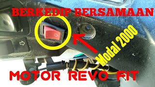 MEMBUAT LAMPU SEIN BERKEDIP SECARA BERSAMAAN PADA MOTOR REVO FIT