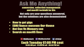Ask me Anything conversion, collection management and macOS tech-talk for DJs.