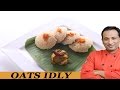 Oats Idli - Super Food