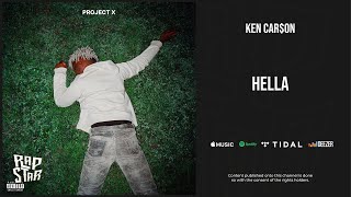 Video thumbnail of "Ken Car$on - ''Hella'' (Project X)"