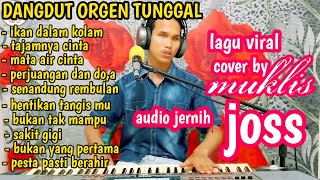 dangdut orgen tunggal terbaru 2023 full album campuran VIRAL ikan dalam kolam cover by MUKLIS