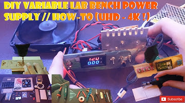 DIY variable lab bench power supply // How-To (UHD - 4K !)