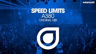 Speed Limits - A380 (Original Mix) [OUT NOW]