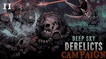 Deep Sky Derelicts | Campaign #11 | Varghail Part 1: Power (Suspiciously) Overwhelming
