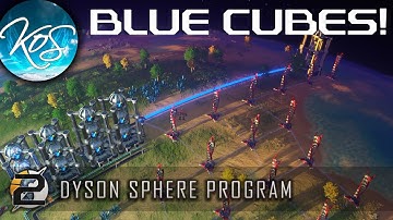 Dyson Sphere Program - BLUE SCIENCE CUBES  / ELECTROMAGNETIC MATRIX  - Let