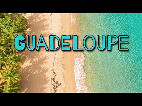 Guadeloupe, French Carribean (2020) 4K