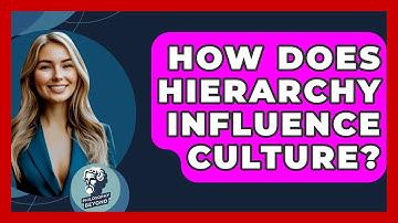 How Does Hierarchy Influence Culture? - Philosophy Beyond