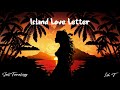 Jaël Tanalepy & Ish T - Island Love Letter (Official Audio)