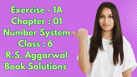 Class 6 | Chapter : 01 | NUMBER SYSTEM |Exercise - 1A   @maths2study