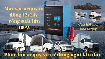 Sạc acquy 12v 24v 3ah-400ah công suất 400W | máy sạc bình ắc quy xe máy đến ô tô công suất lớn 400W