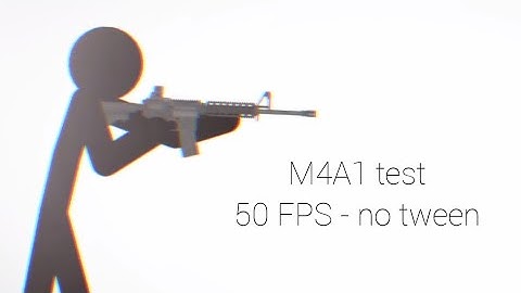 M4A1 test (50 FPS) | Stick Nodes