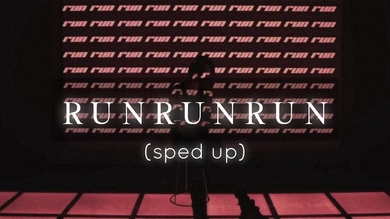 Dutch Melrose - RUNRUNRUN (sped up)