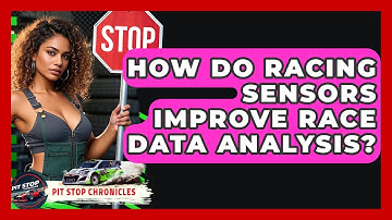 How Do Racing Sensors Improve Race Data Analysis? - Pit Stop Chronicles