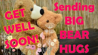 Get Well Soon | Sending Big Bear Hugs | E-Card for a friend