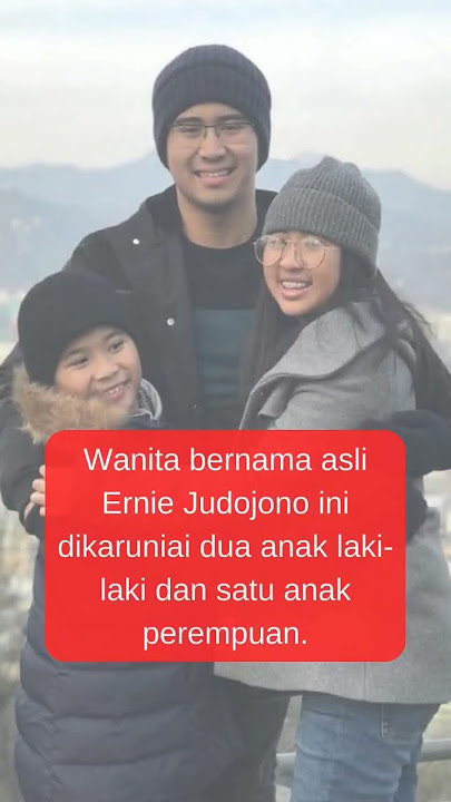 Momen Tante Ernie Bersama Jetiga Anaknya