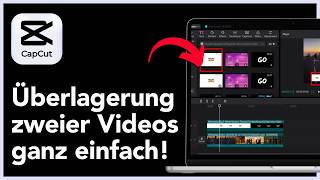 Zwei Videos in CapCut PC überlagern (PIP Overlay-Effekt)