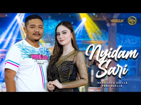 NYIDAM SARI - Irene Ghea Adella Ft. Pras Adella - OM ADELLA