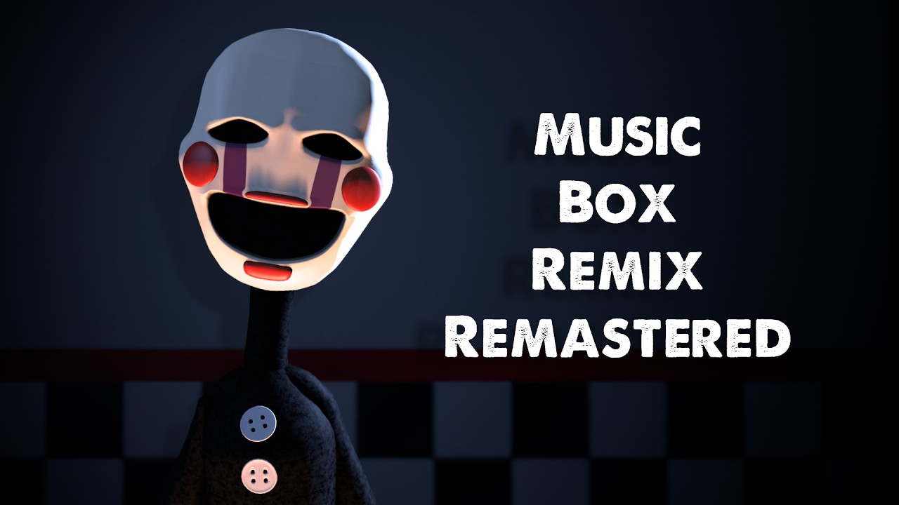 Fnaf Song Music Box Remix Remake Five Nights At Freddy S - fnaf music box remix roblox id