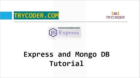 Express and Mongo DB tutorial Part 1